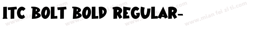 ITC Bolt Bold Regular字体转换